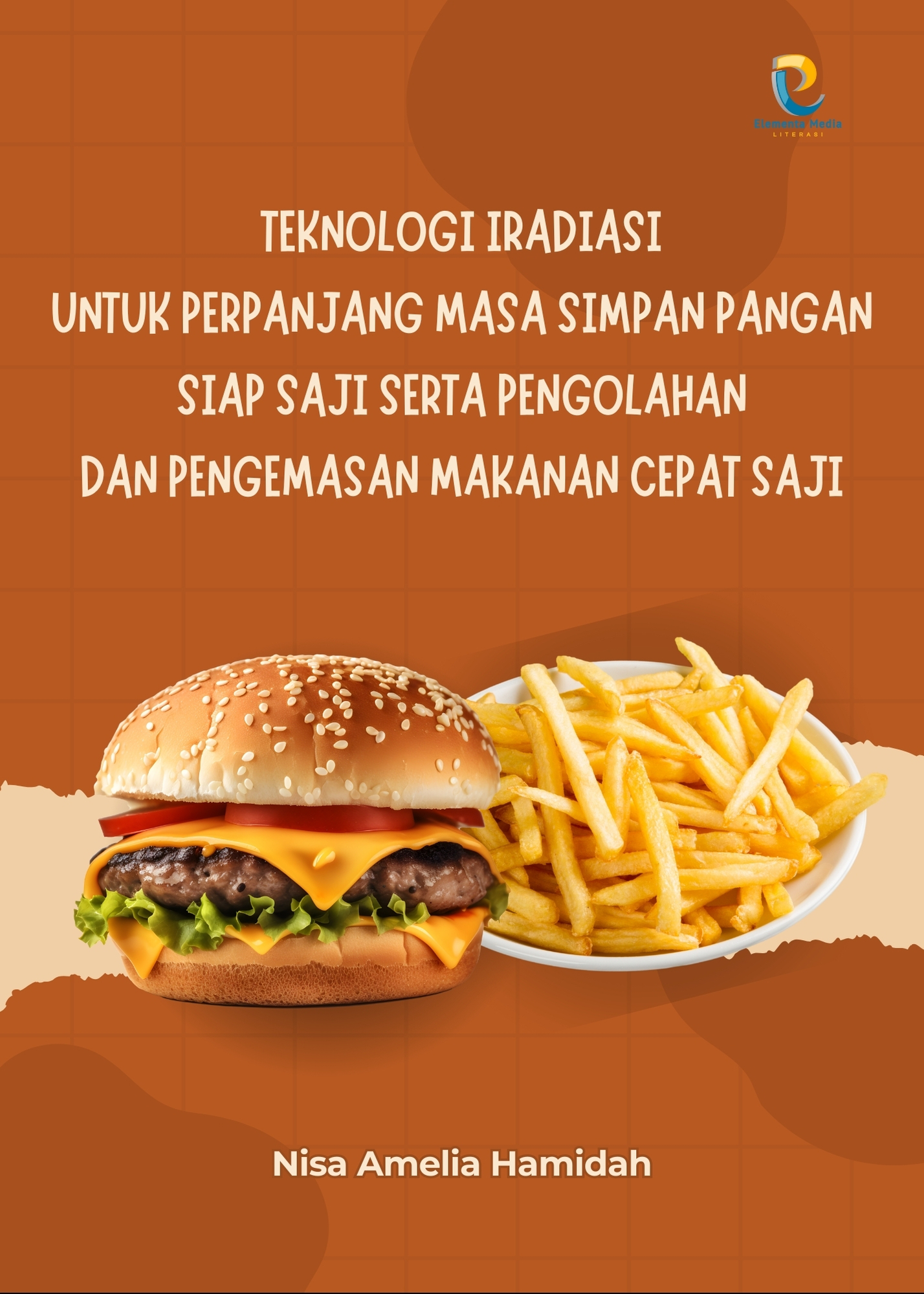 Teknologi Iradiasi untuk Perpanjang Masa Simpan Pangan Siap Saji serta Pengolahan dan Pengemasan Makanan Cepat Saji